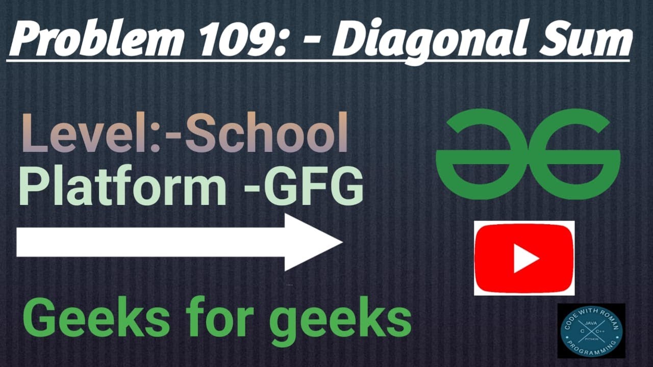 Diagonal Sum | GFG School | Java | 