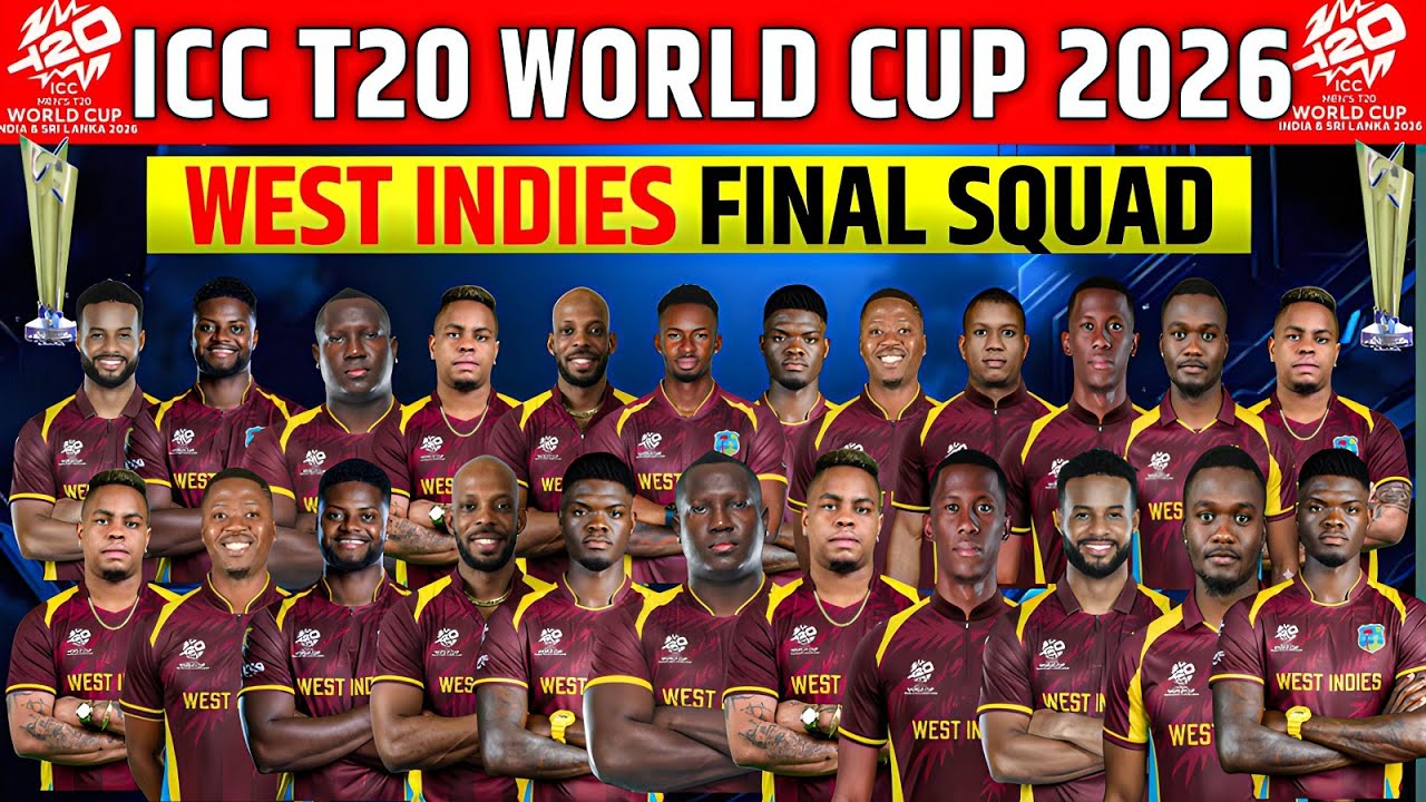 ICC T20 WORLD CUP 2026| Team West Indies Final Squad For T20 World Cup 2026| West Indies Full Squad