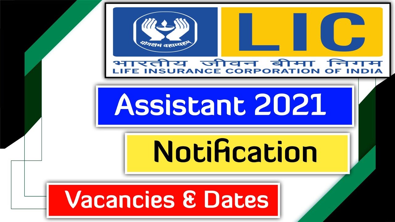 LIC Assistant 2021 Notification
