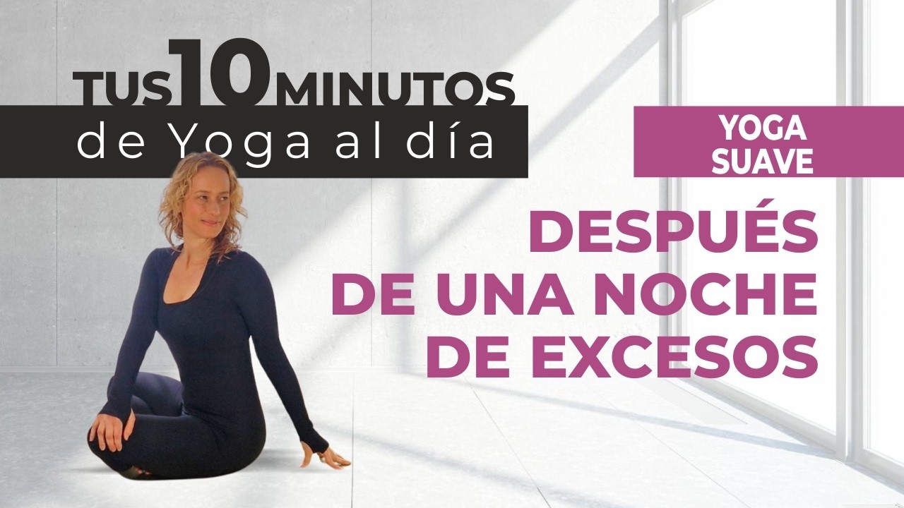 🧘‍♀️ Yoga Suave para Deshincharte | 10 Min para Activar la Digestión y Sentirte Mejor