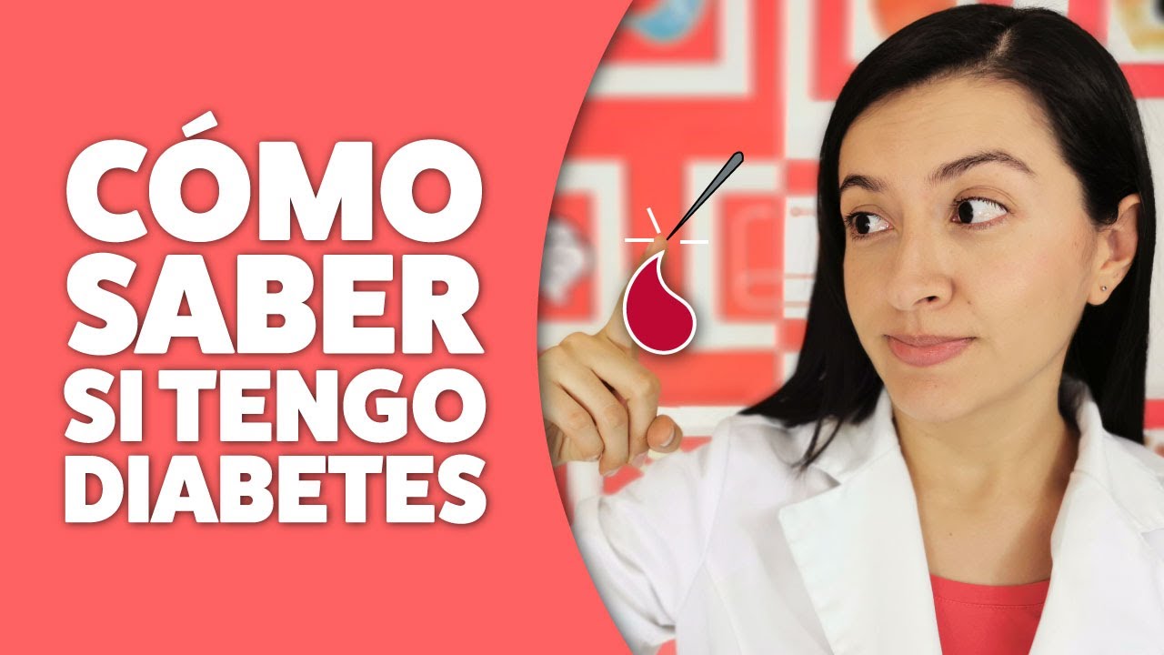 ¿Tienes DIABETES? Síntomas + Pruebas en Casa y Laboratorio