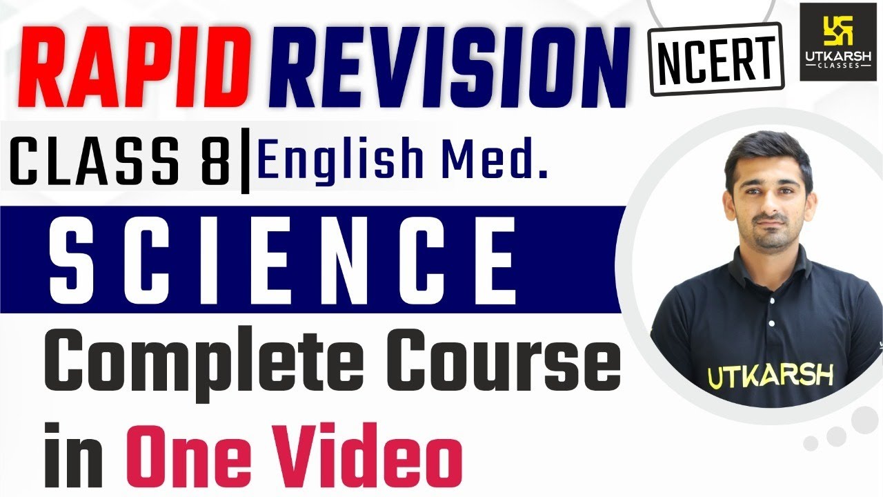 Complete Course In One Video | Science | Class 8 | Rapid Revision | Ajit Sir