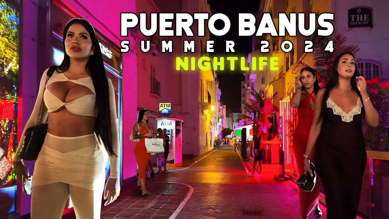 NIGHTLIFE MARBELLA PUERTO BANUS SPAIN SUMMER 2024 🇪🇸 Málaga [4K]