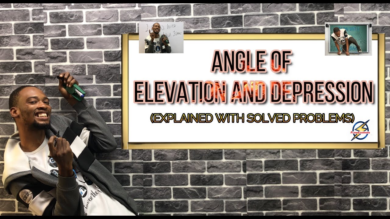 Angle of Elevation And Depression (Calculations)