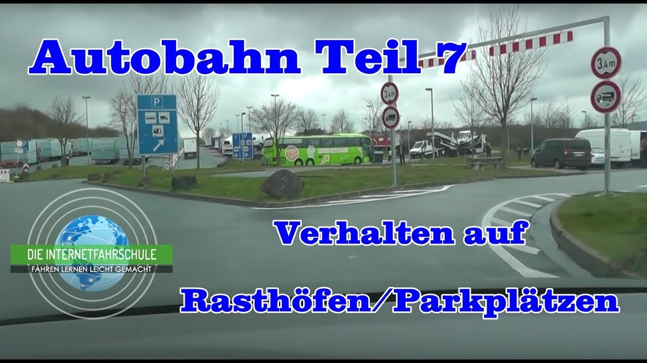 Autobahn Teil 7 - Verhalten auf Rasthöfen/Parkplätzen - Sonderfahrt - Fahrstunde