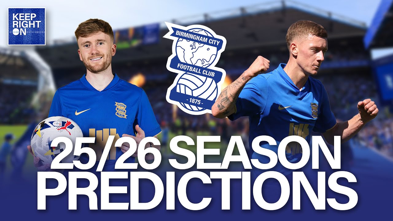 Birmingham City to get promoted again? Our 2025/26 Championship predictions