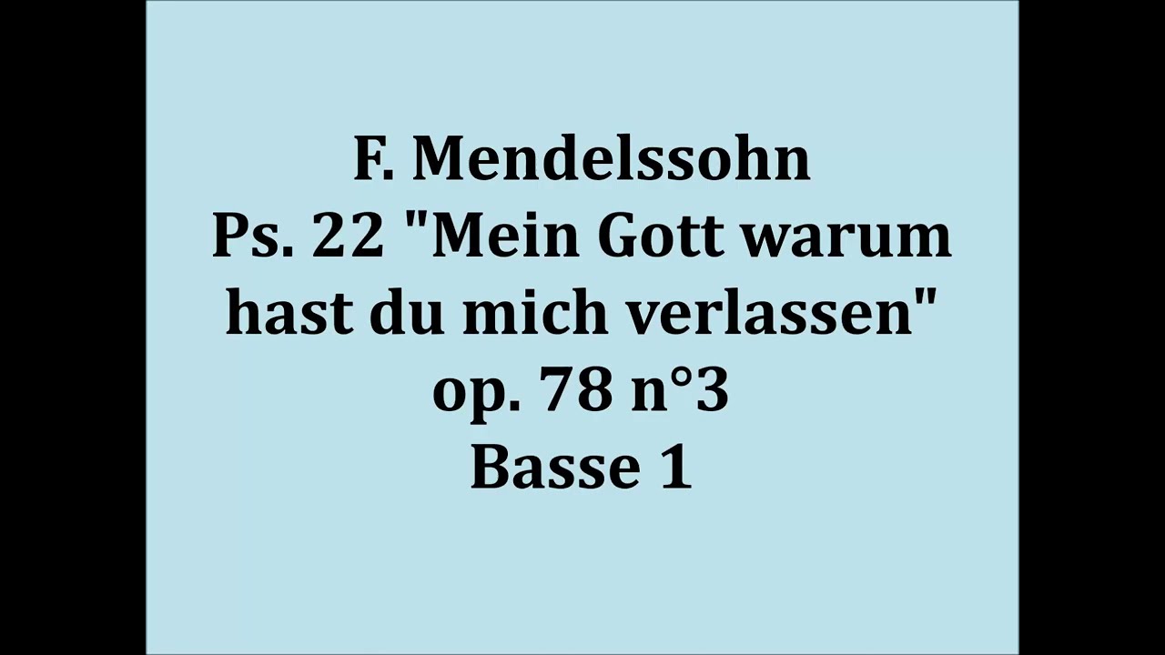 F. Mendelssohn - Ps. 22 