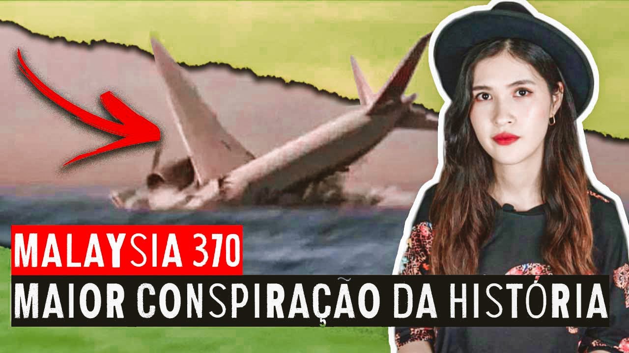 DESAPARECIMENTO do Malaysia Airlines Voo 370 | O QUE ACONTECEU?