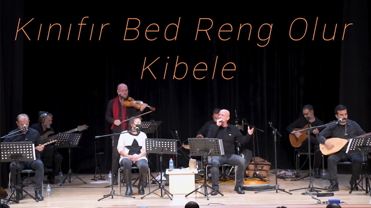 Kınıfır Bed Reng Olur- Kibele
