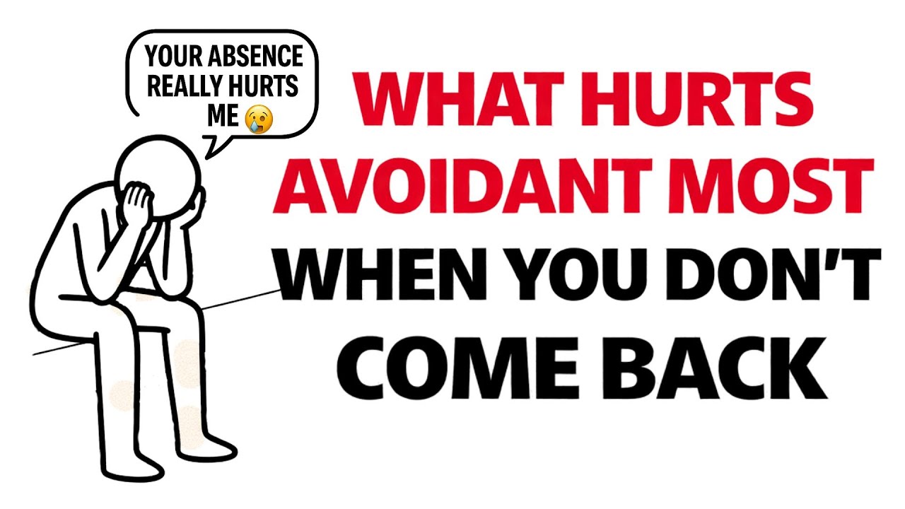 What Hurts An Avoidant Most When You Don’t Come Back