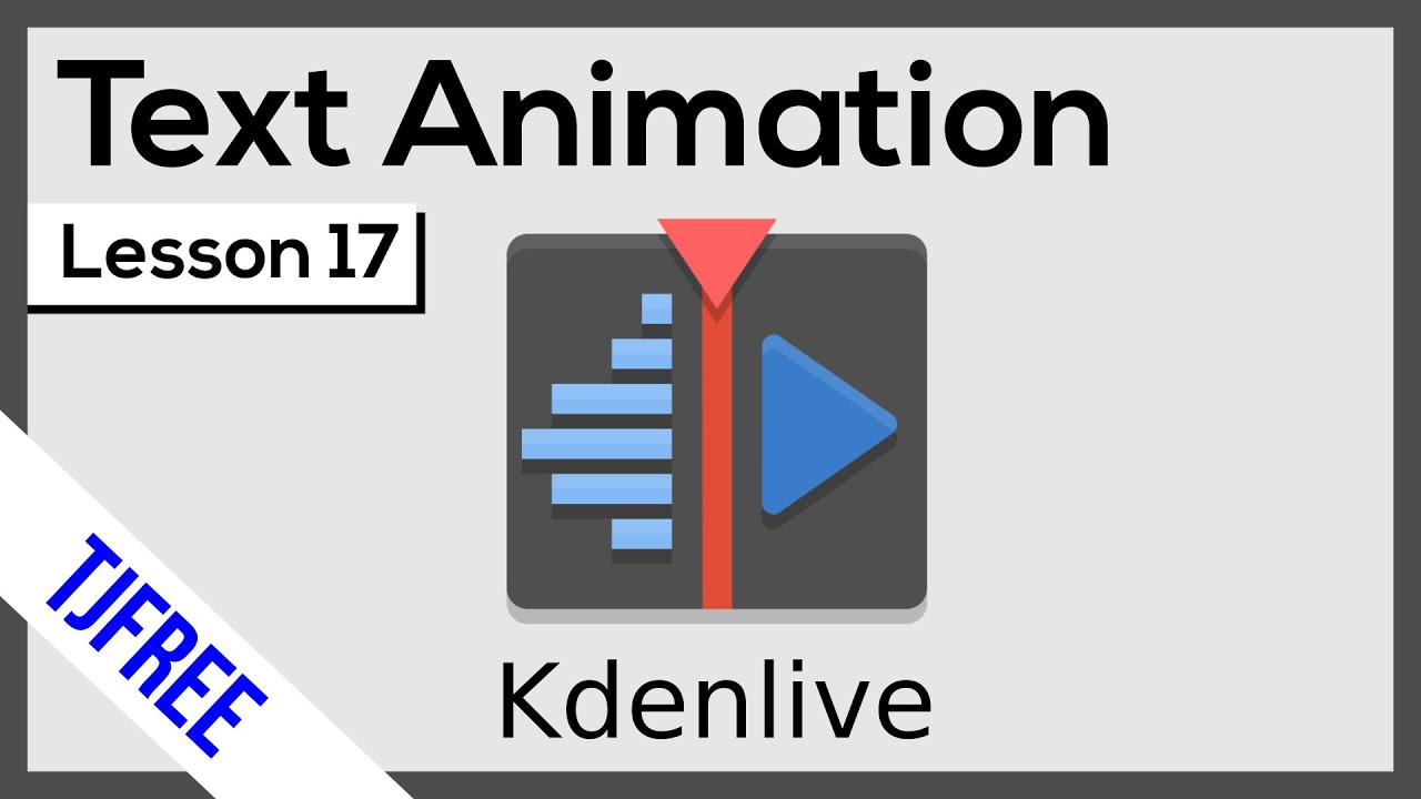 Kdenlive Lesson 17 - Animating Text