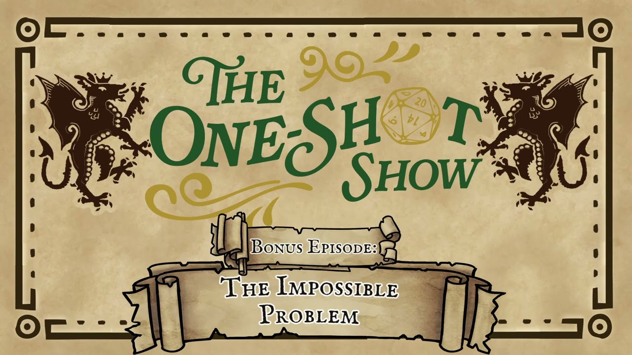 Bonus Episode: The Impossible Problem