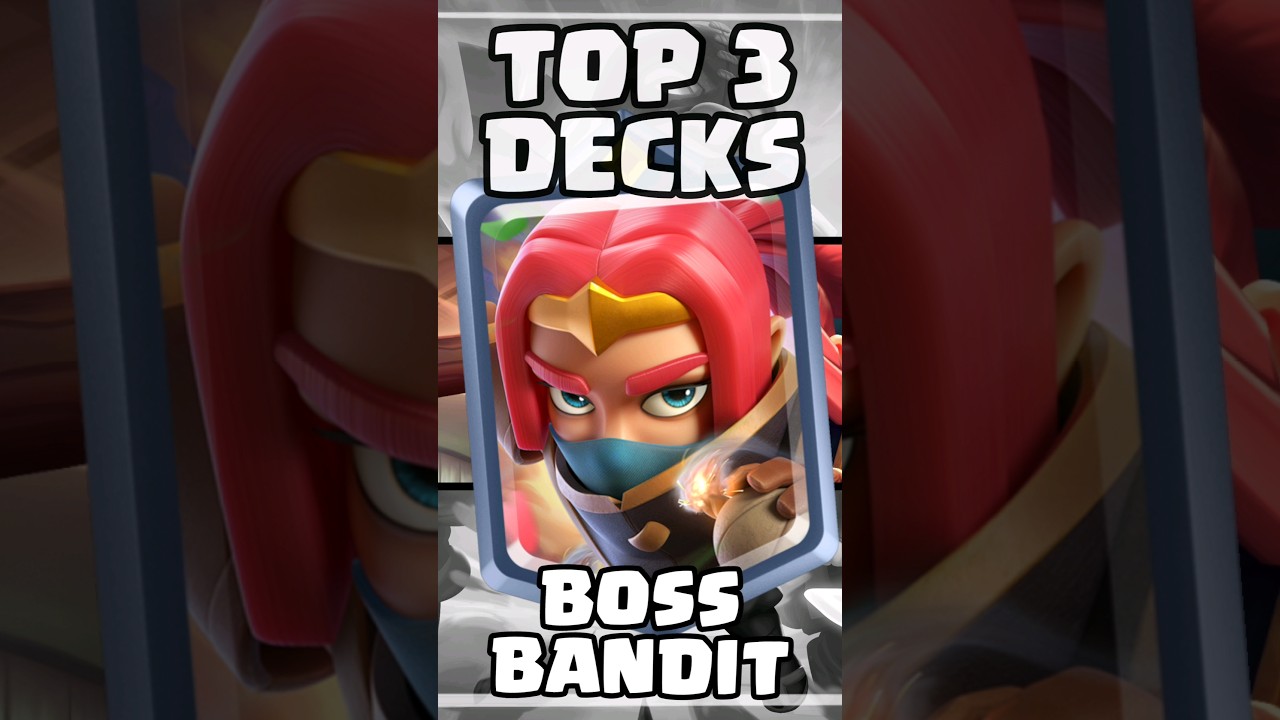 Top 3 Best BOSS BANDIT Decks! #clashroyale #frostyfrostzz