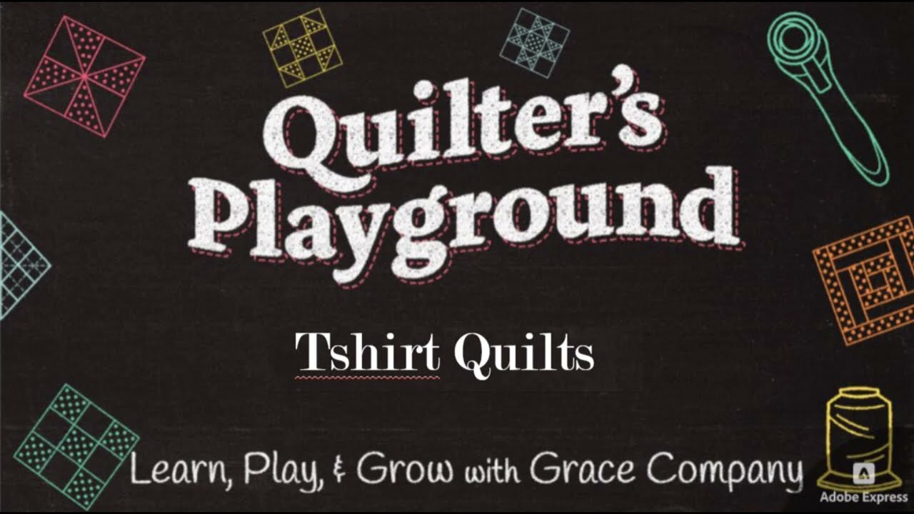 T-Shirt Quilts Made Simple! | Quilter's Playground