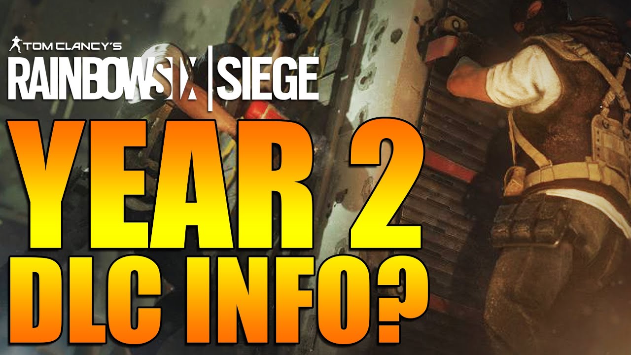 Rainbow Six Siege - In Depth: YEAR 2 DLC INFO?