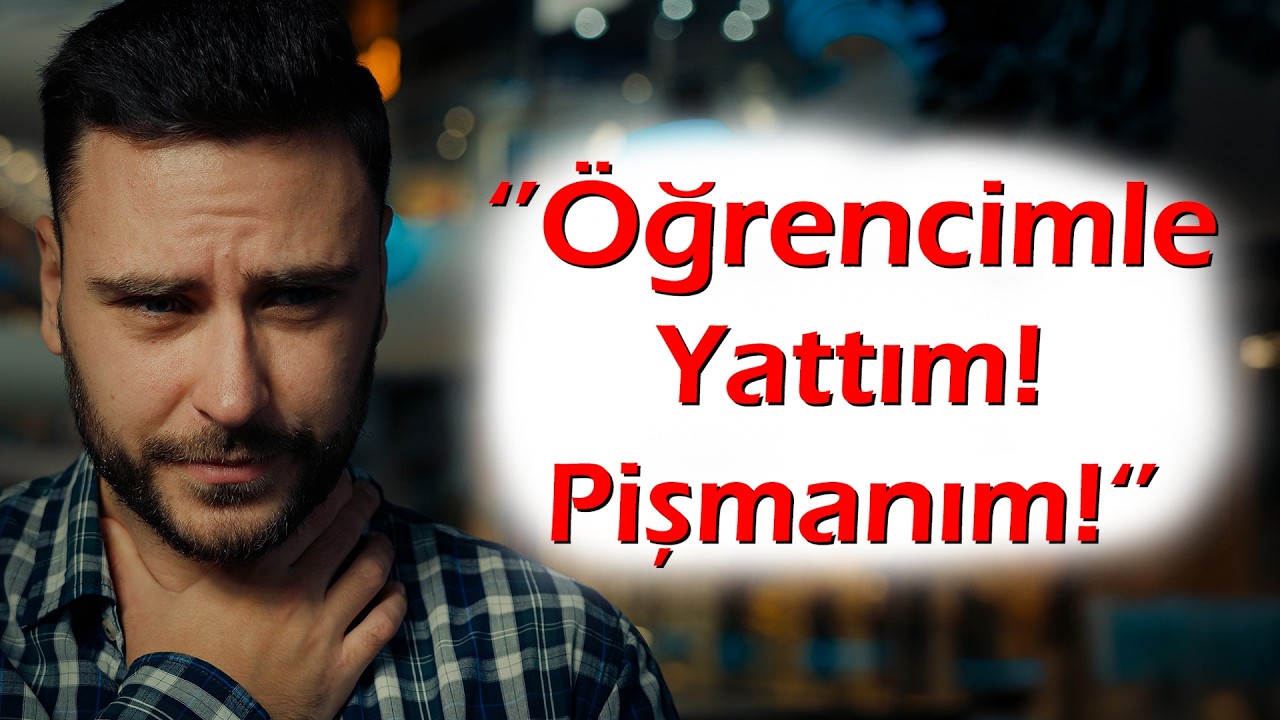 KEŞKE YAPMASAYDIM | 251.Bölüm ''Kurstaki Öğrencimle Yattım...Şehvetime yenik düştüm Pişmanım !''