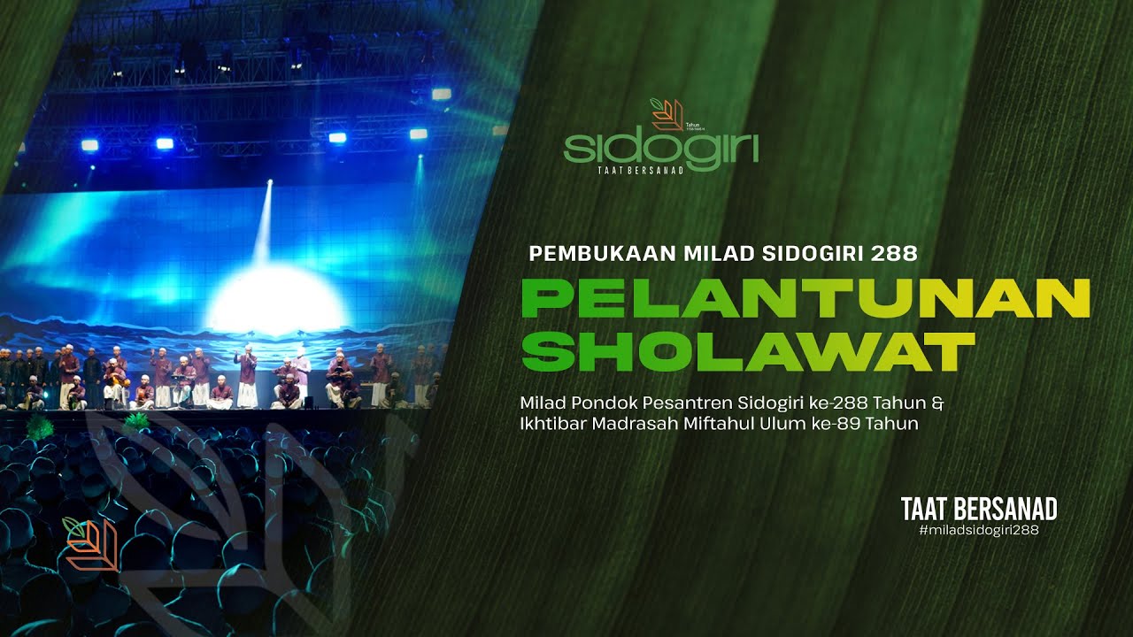 Pelantunan Sholawat alan-Nabi ﷺ | Milad Sidogiri 288