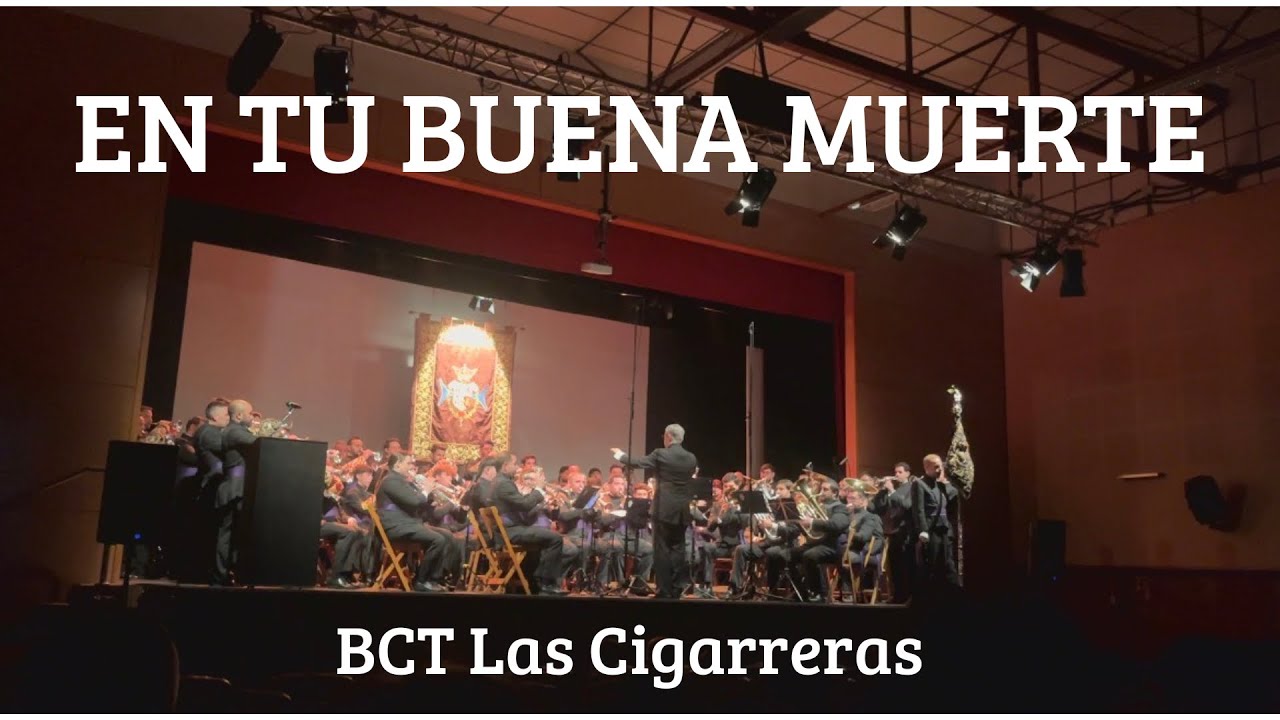 EN TU BUENA MUERTE | BCT Las Cigarreras | Concierto Liturgias de la Pasión | Sevilla 2026