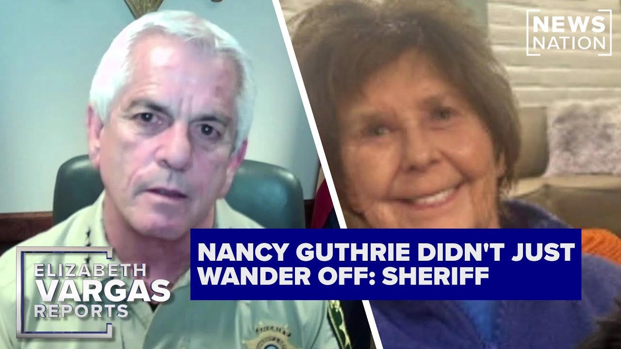 Evident Nancy Guthrie was moved from house against her will: Sheriff | Elizabeth Vargas Reports