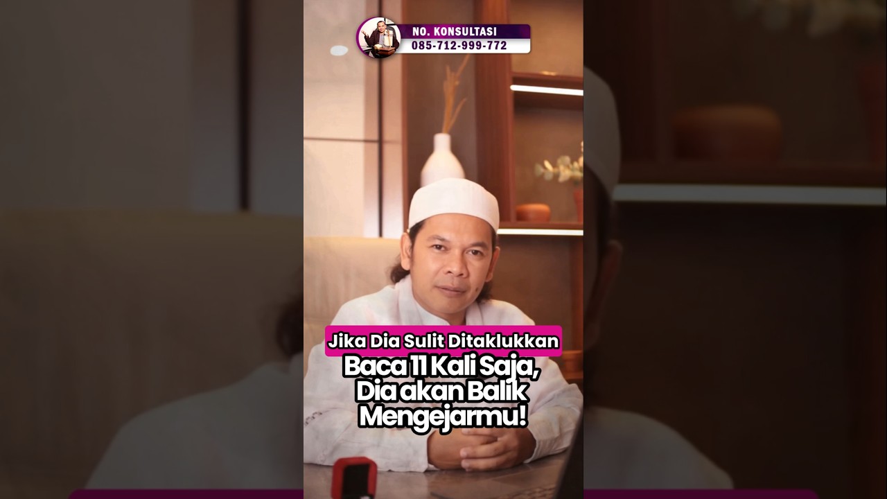 Jika dia sulit ditaklukkan, baca 11 kali saja, dia akan balik mengejarmu #pengasihan