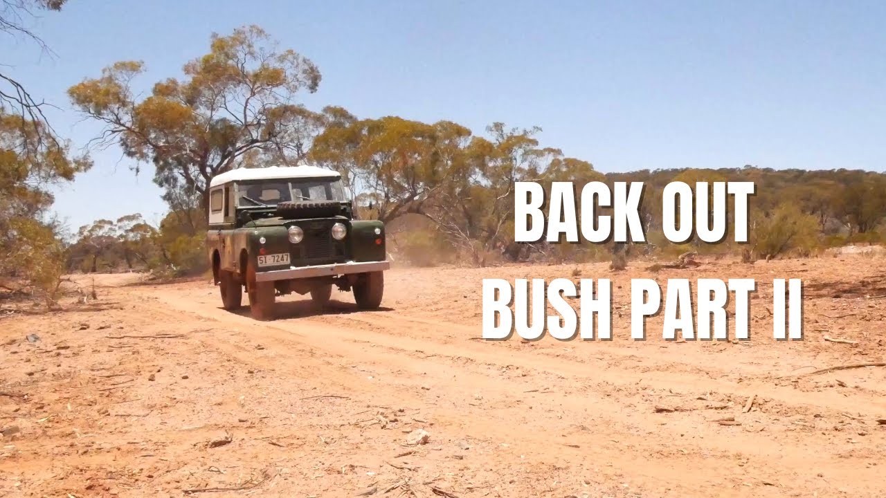 Land Rover 4x4 : Back Out Bush Part II