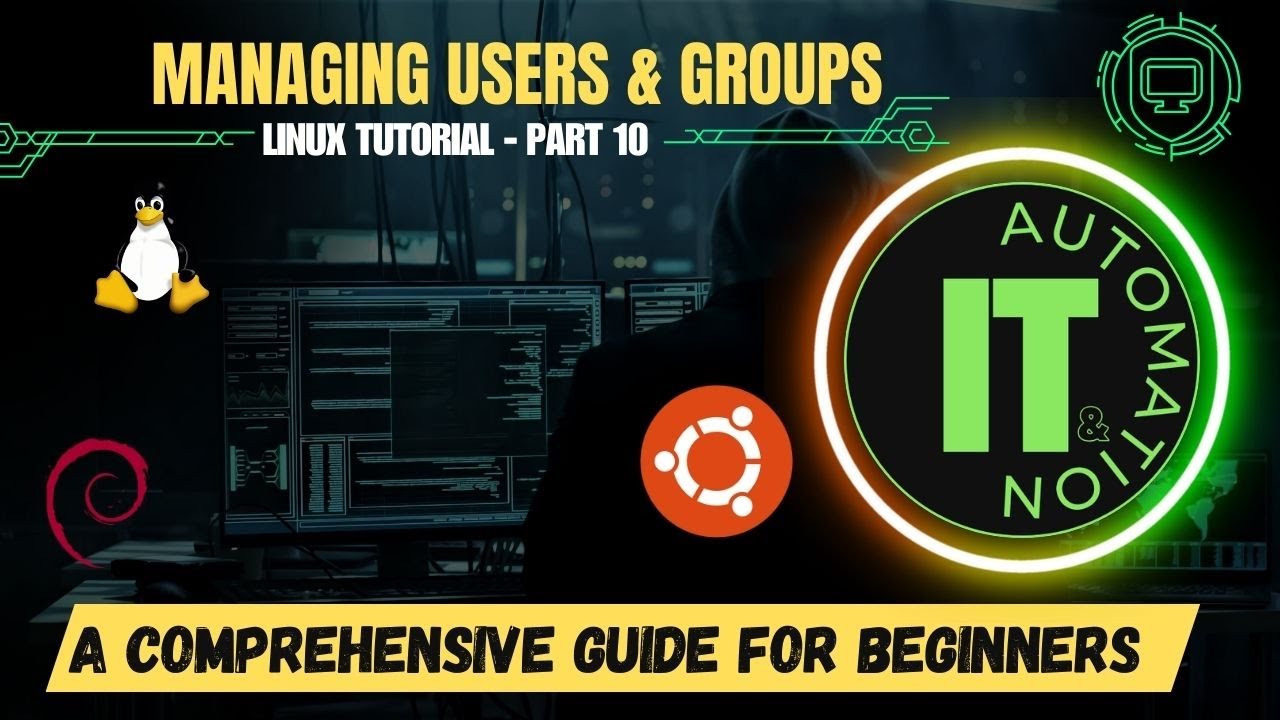 Managing Users and Groups in Linux - A Comprehensive Guide for Beginners