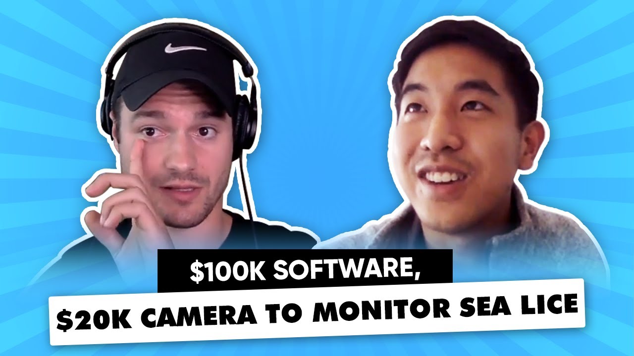 He Sells Fish Farms $100k Software, $20k Camera To Monitor Sea Lice, Fish Health