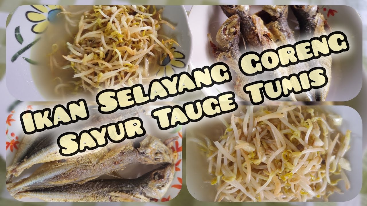 Menu Sederhana Ringkas di Pedalaman | Ikan Selayang Goreng | Tauge Tumis Bawang Putih