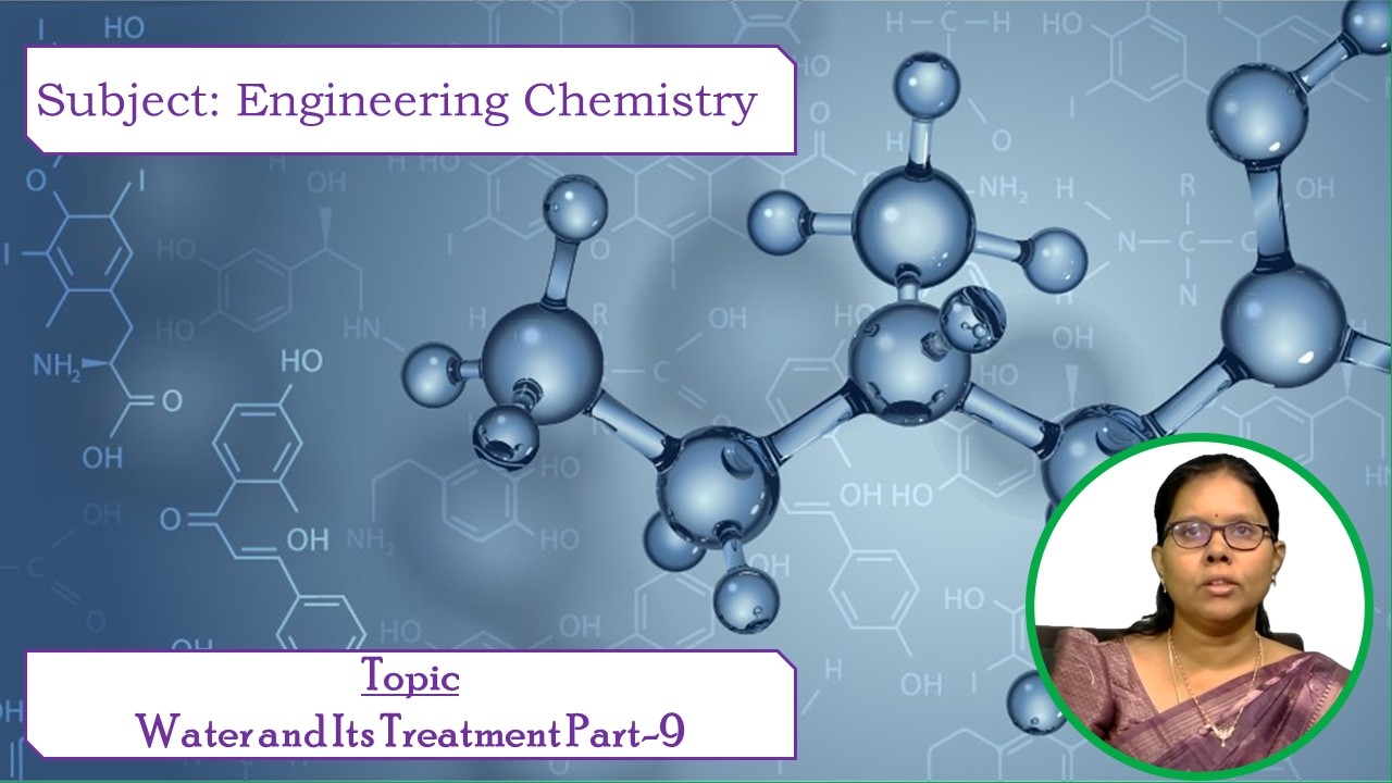 LEC21| Engineering Chemistry | Water and Its Treatment Part - 9  by Dr. P. Harika