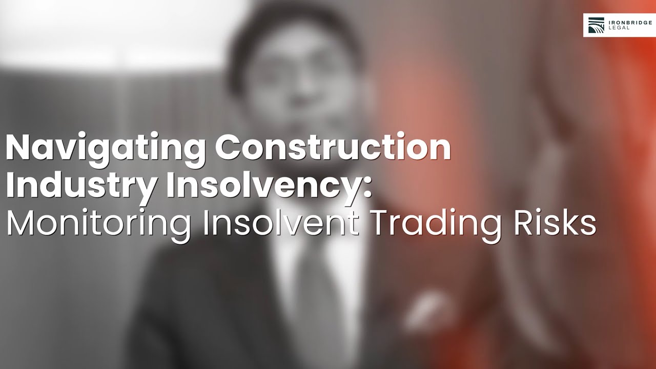 Navigating Construction Industry Insolvency: Monitoring Insolvent Trading Risks. 
