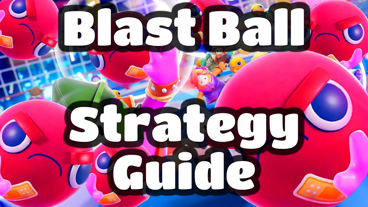 Blast Ball Strategy Guide ► Fall Guys SS1