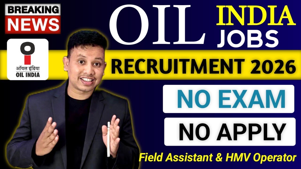 Oil India Recruitment 2026 || Oil India New Vacancy Out 2026