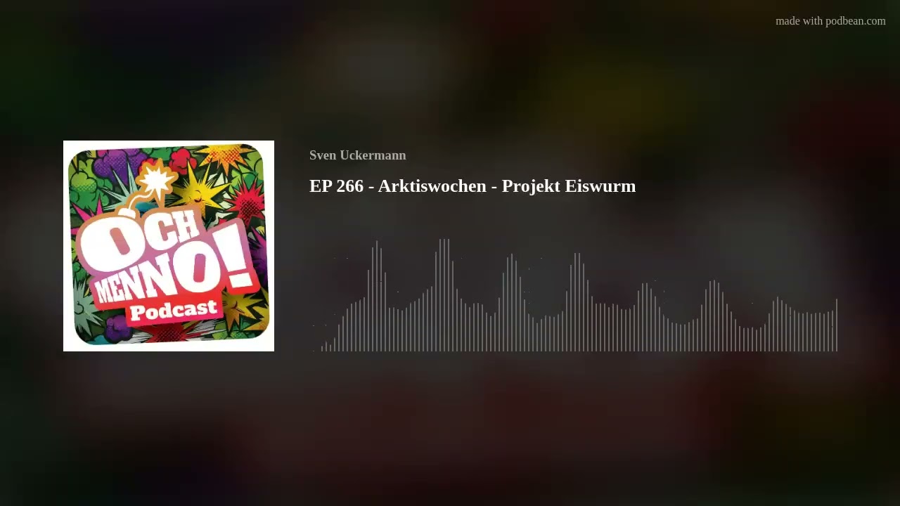 EP 266 - Arktiswochen - Projekt Eiswurm