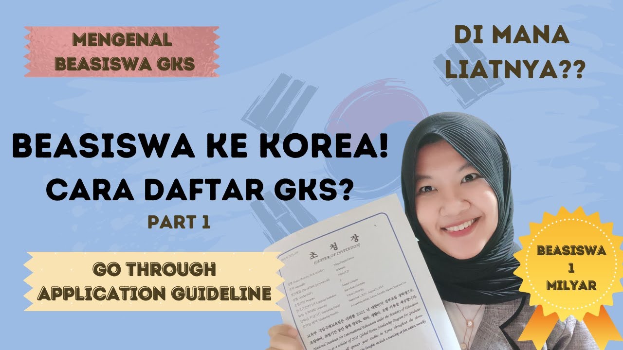 Beasiswa GKS Kuliah di Korea | Cara daftar Beasiswa GKS | Undergraduate 2022