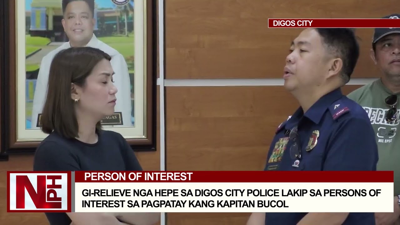 Gi-relieve nga Hepe sa Digos City Police lakip sa Persons of Interest sa pagpatay kang Kapitan Bucol