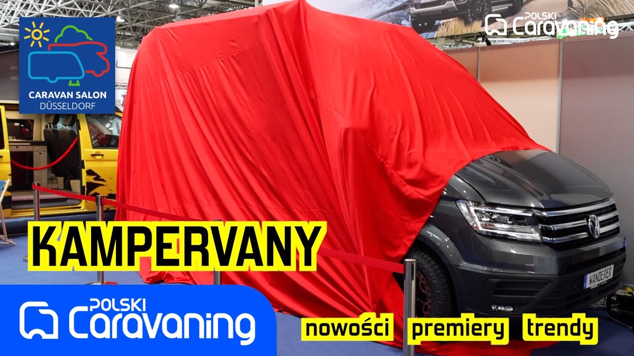 Nowe kampervany na rynku! cz. 1. Przegląd najciekawszych modeli z D&uuml;sseldorfu