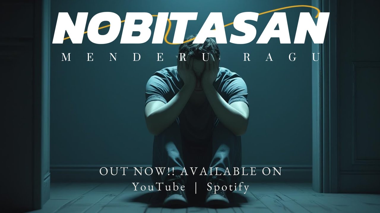 NOBITASAN - MENDERU RAGU (OFFICIAL LYRICS VIDEO)