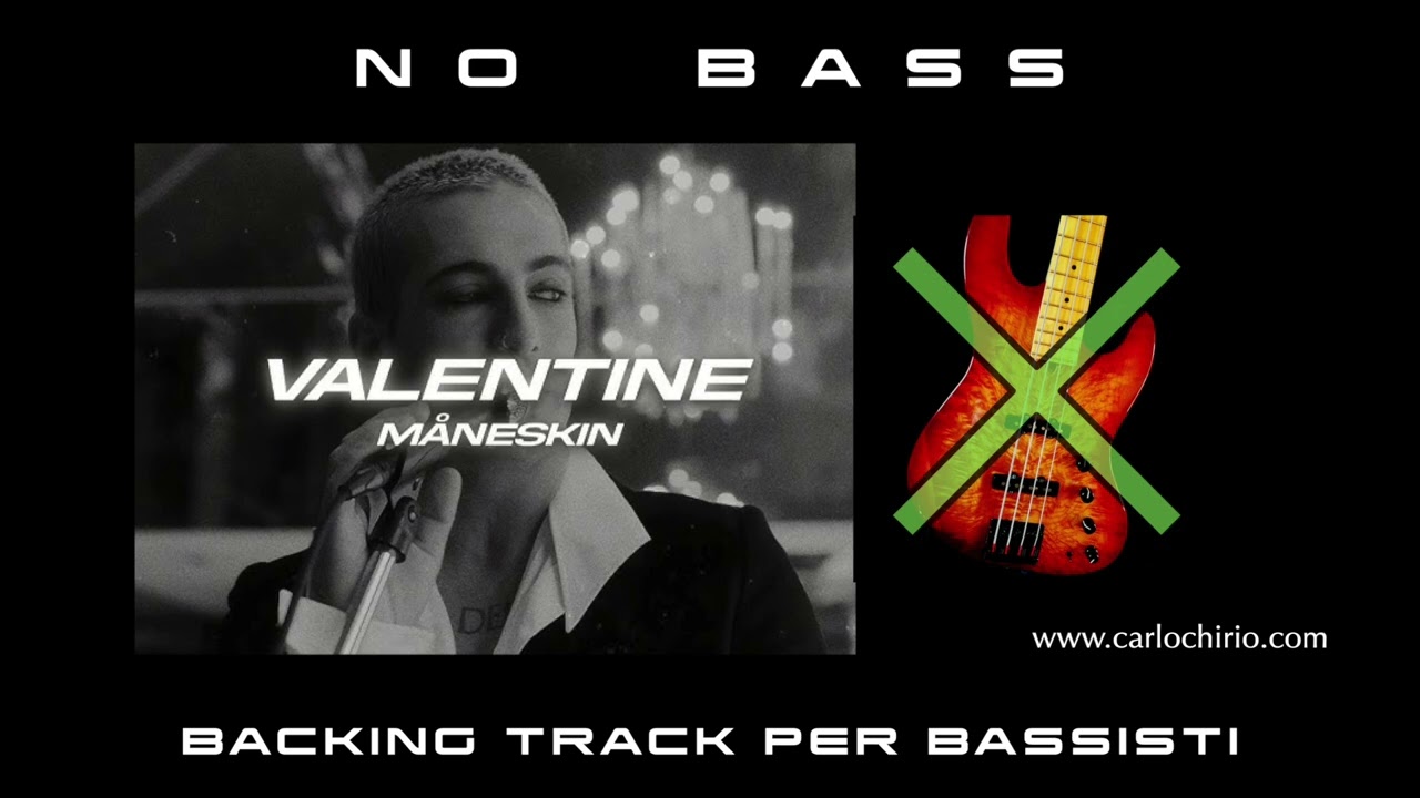 VALENTINE Måneskin NO BASS backing track per bassisti Suona tu il Basso (Bassless)
