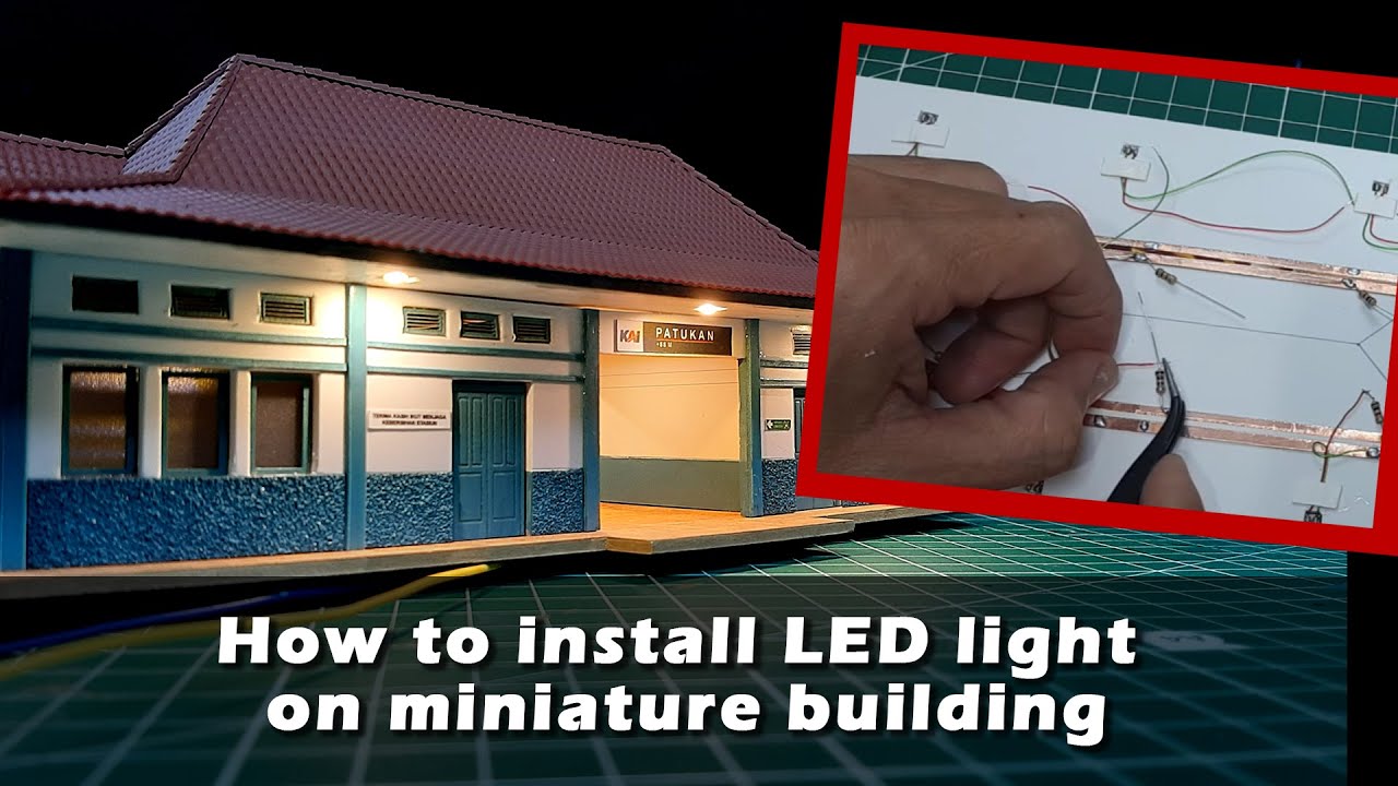 Tutorial cara pasang lampu LED untuk miniature gedung