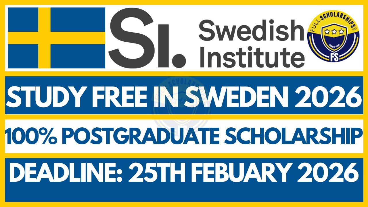 Fully Funded Swedish Institute (SI) Scholarships 2026&ndash;2027 | Study Master&rsquo;s in Sweden for Free Now