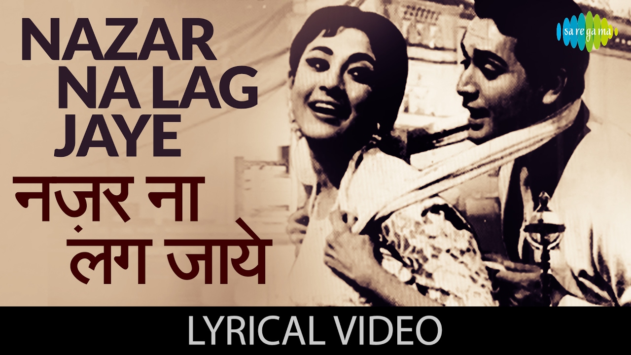 Nazar Na Lag Jaye with lyrics | नज़र ना लग जाये गाने के बोल |Night In London| Mala Sinha/Biswajit