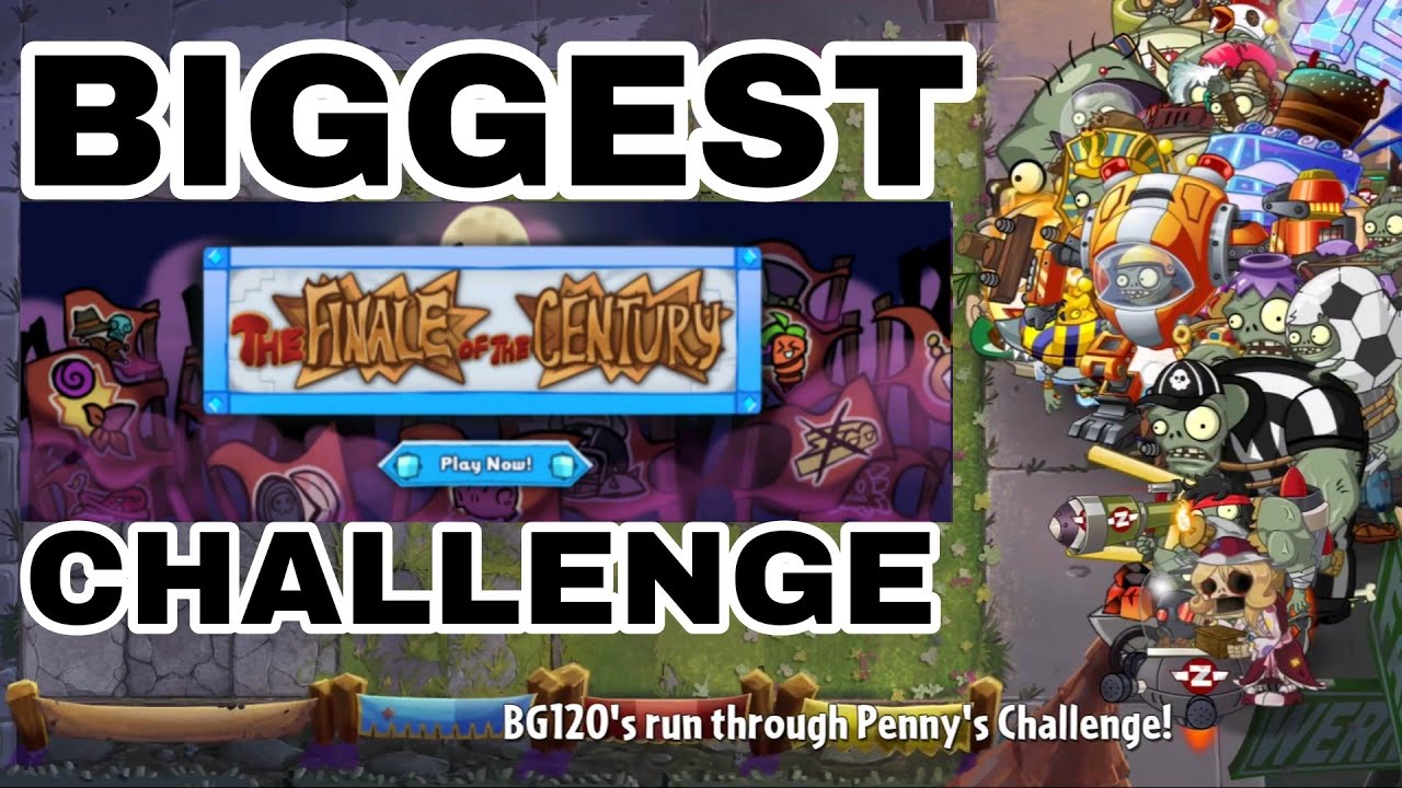 The BIGGEST CHALLENGE YET?!? | PvZ 2 Reflourished Penny's Challenge - Finale of the Century