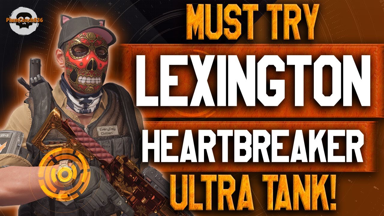 LEXINGTON HEARTBREAKER ULTRA TANK! MUST TRY Over 5.6mil ARMOUR! Division 2 - TU22 #thedivision2 #pvp