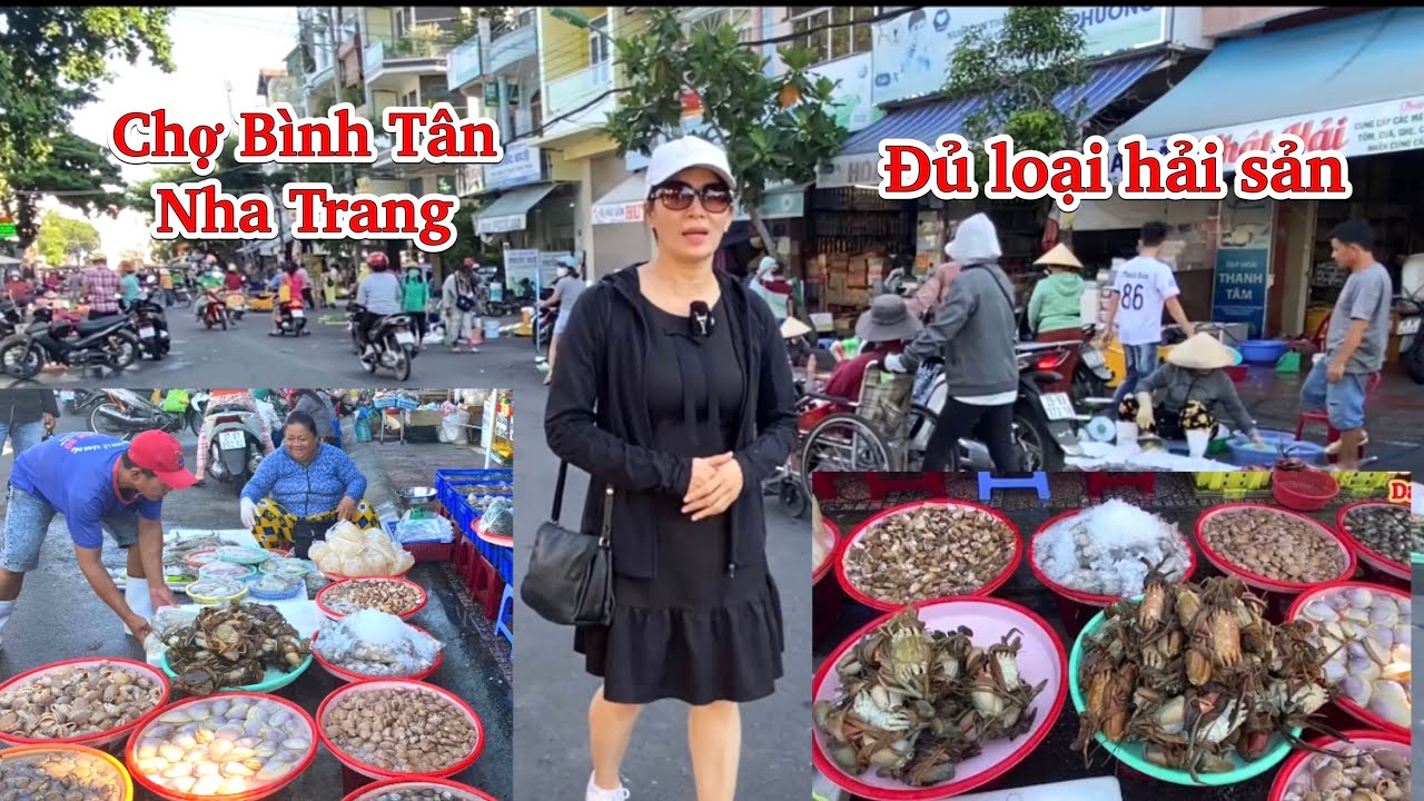 Chợ Bình Tân Nha Trang ngập tràn hải sản tươi sống | Du lịch Nha Trang Khánh Hoà