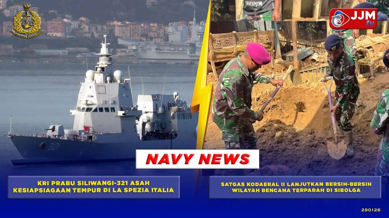 NAVY NEWS-KRI PRABU SILIWANGI-321 ASAH TEMPUR & SATGAS KODAERAL II BERSIHKAN WILAYAH BENCANA SIBOLGA