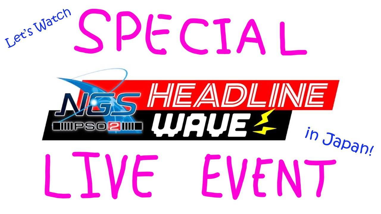 The SPECIAL NGS Headline Live Event in Japan! | NGS Headline WAVE Reaction SPECIAL EPISODE
