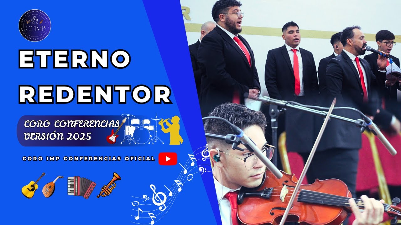 ETERNO REDENTOR || CORO CONFERENCIAS IMP 2025