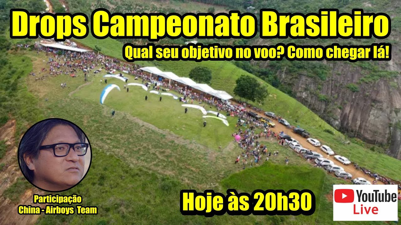 Drops Campeonato Brasileiro CHINA - Qual é seu objetivo no voo? Falando de Parapente com Você 28/05