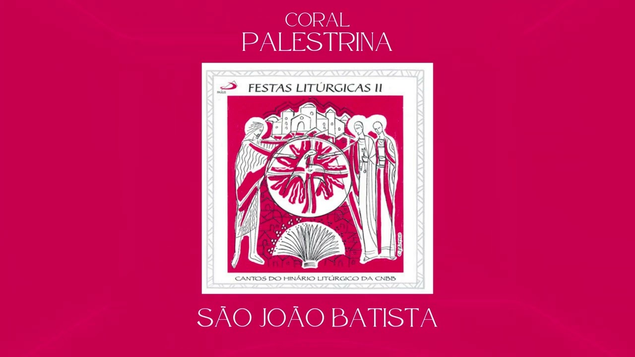 Coral Palestrina - São João Batista