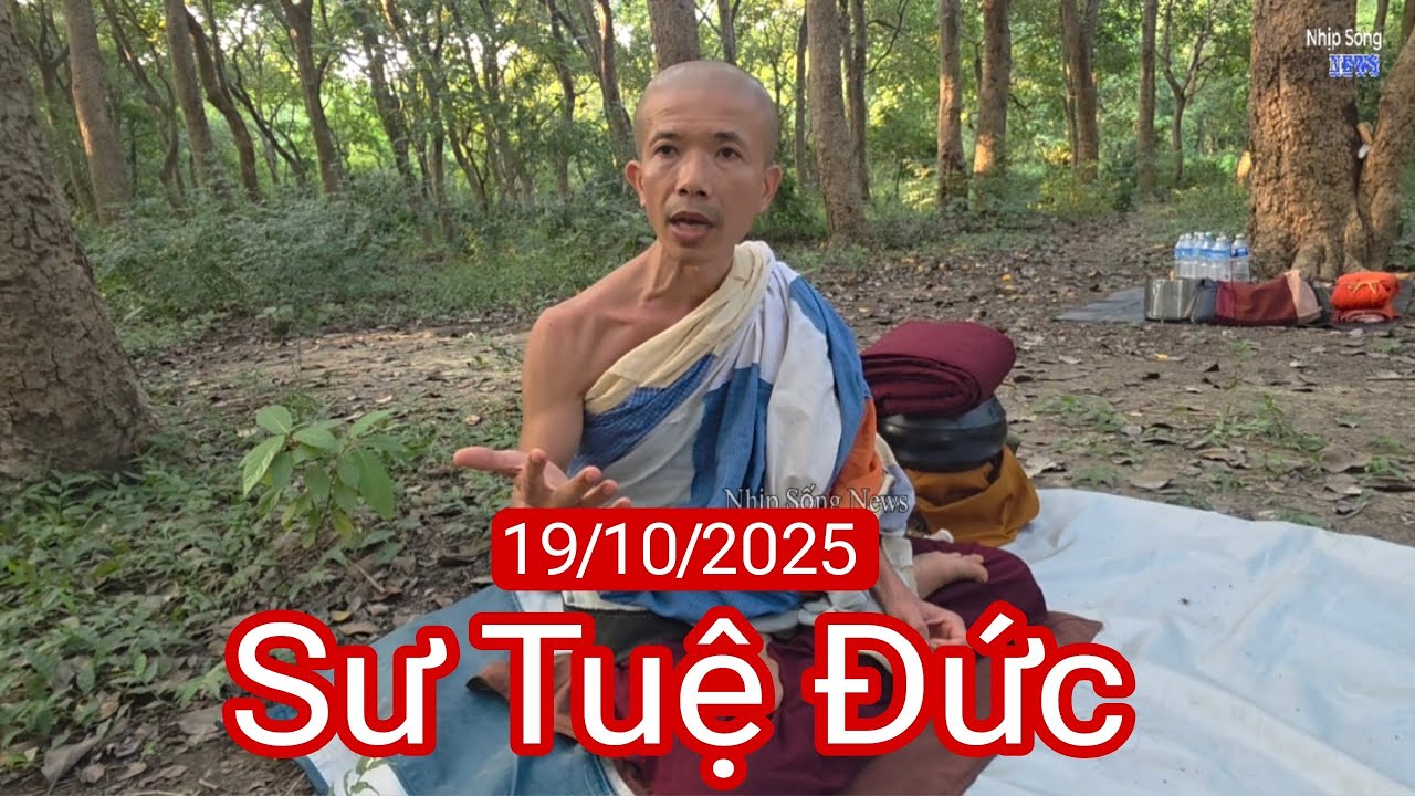 Sư Tuệ Đức chia sẻ Phật pháp, sư Minh Tuệ luôn từ bi | 19/10/2025